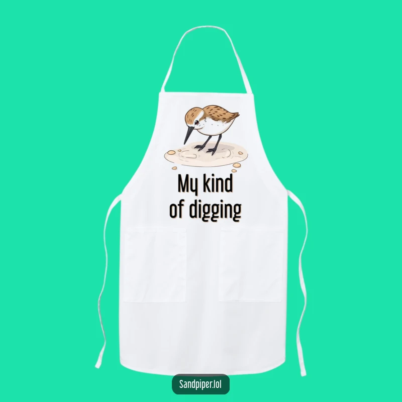 Funny Sandpiper Digging Apron: Cook with Coastal Charm & Humor!
