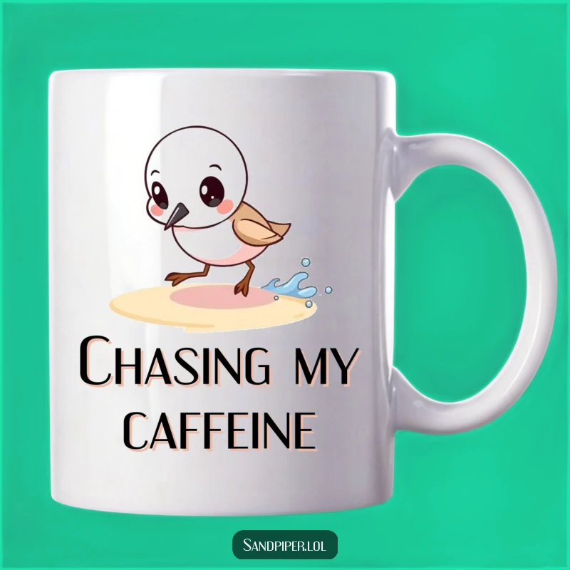 Funny Determined Sandpiper Mug: Wave Chaser Gift for Persistent Souls