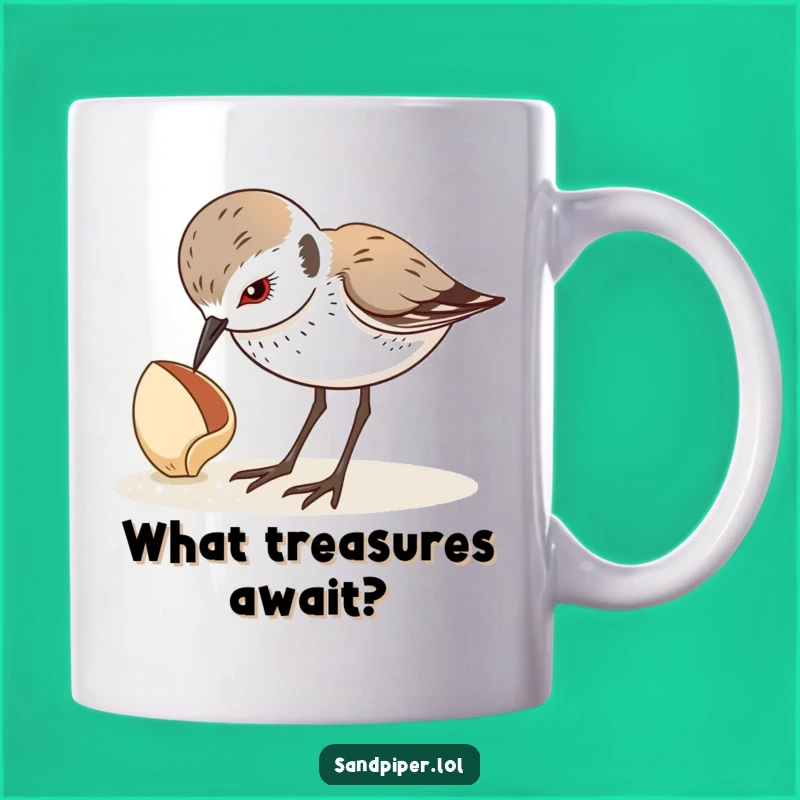 Funny Sandpiper Seashell Mug: Hilarious Beachcomber Gift for Curious Minds