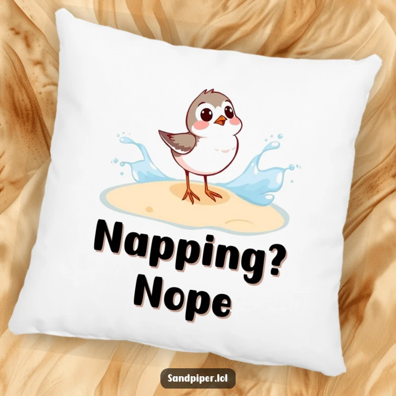 Funny Sandpiper Pillow: A sandpiper's surprised look at a wave splash makes this a humorous accent pillow.