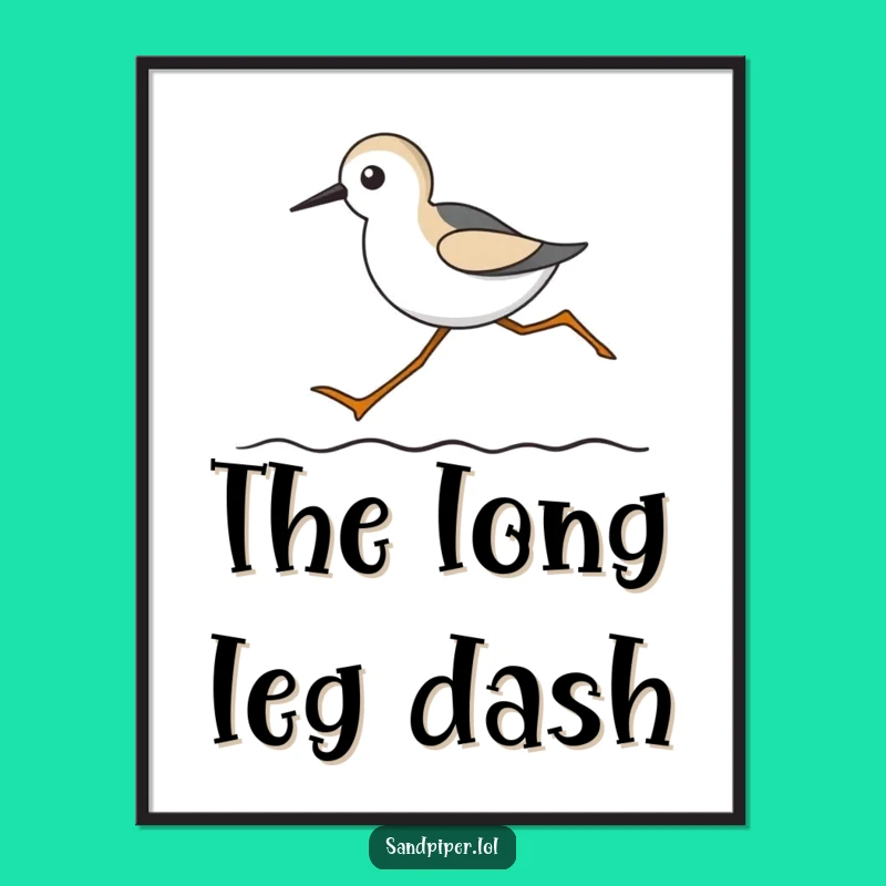 Funny Sandpiper Long Legs Digital Art: Hilarious Coastal Runner Print