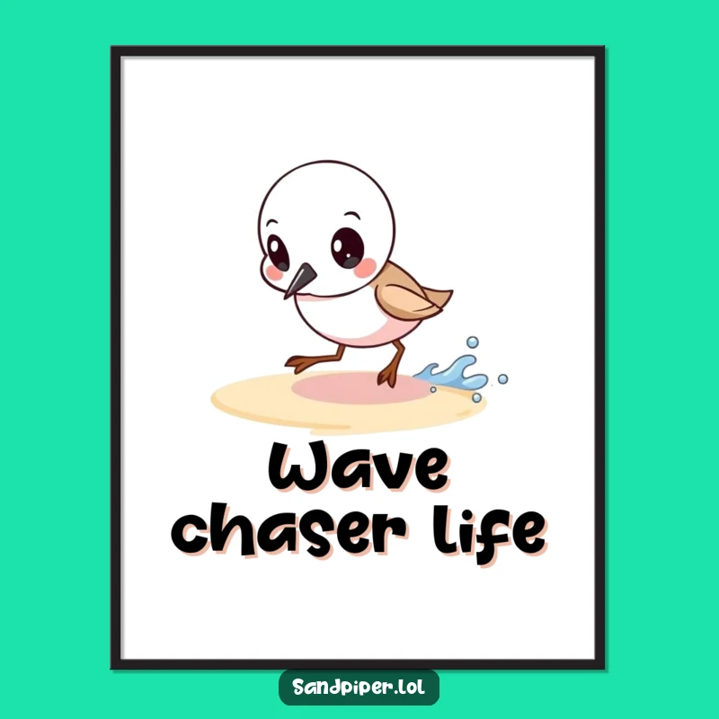 Funny Determined Sandpiper Art: Wave Chaser Digital Print Gift