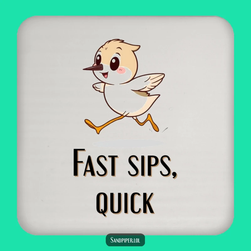 Funny Sandpiper Coasters - Set of Hilarious Speedy Bird Drink Protectors!