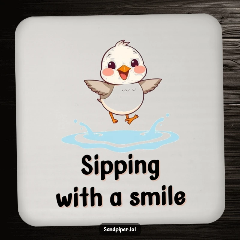 Funny Sandpiper Coaster: A coaster featuring a sandpiper joyfully hopping over small waves, adding cheerful beach humor.