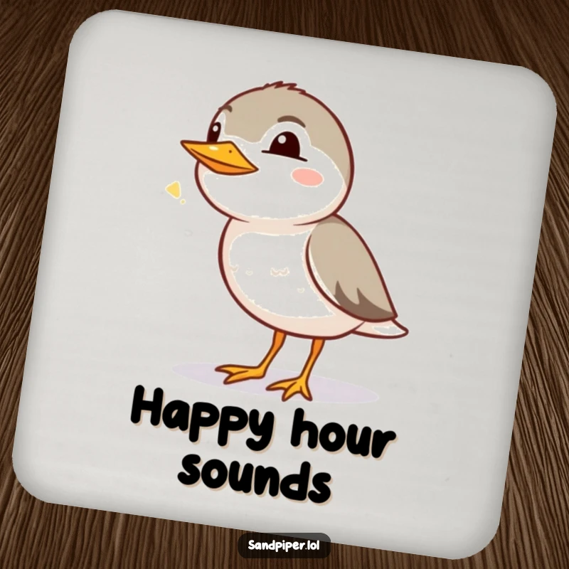 Funny Sandpiper Coaster: A sandpiper chirps happily, adding a touch of cute cheer and protection to your table.