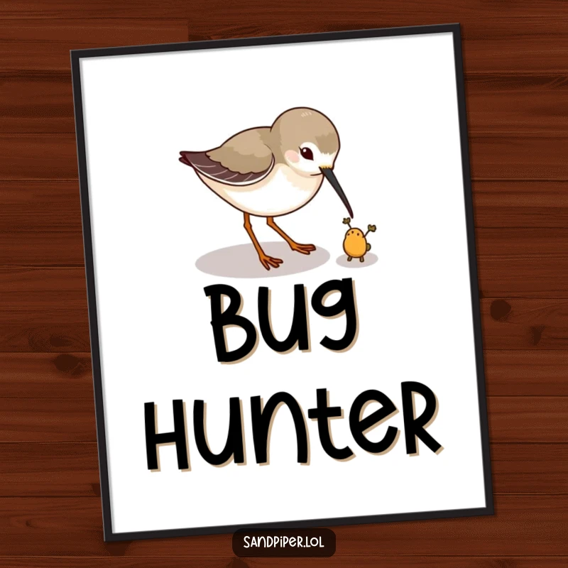 Funny poster showing a sandpiper playfully pecking at a tiny imaginary bug, a moment of focused silliness. An ideal funny gift.