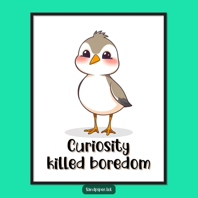 Funny Sandpiper Head Tilt Poster - Charming Bird Art with a Curious Tilt, Funny Gift!