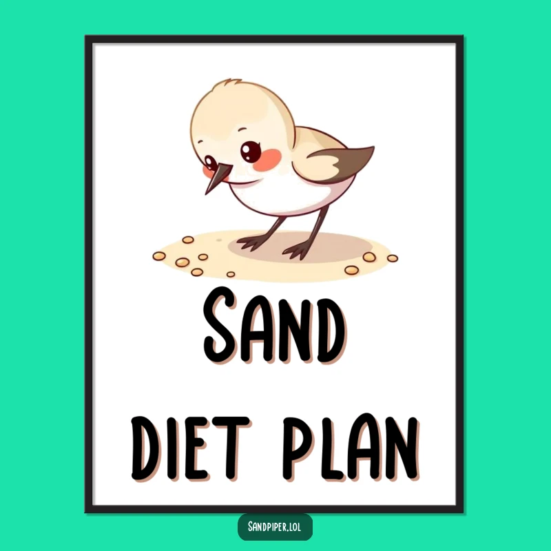 Funny Sandpiper Pecking Sand Poster - Adorable Coastal Wall Art!