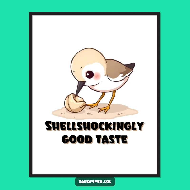 Funny Sandpiper Pecking Shell Poster - Hilarious Bird Art for Walls