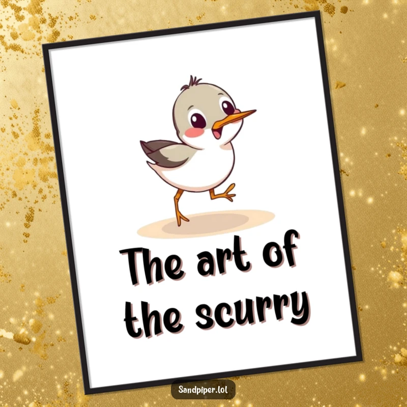 Funny Poster: A sandpiper bird performs a funny sideways scurry, capturing its quick and playful nature.