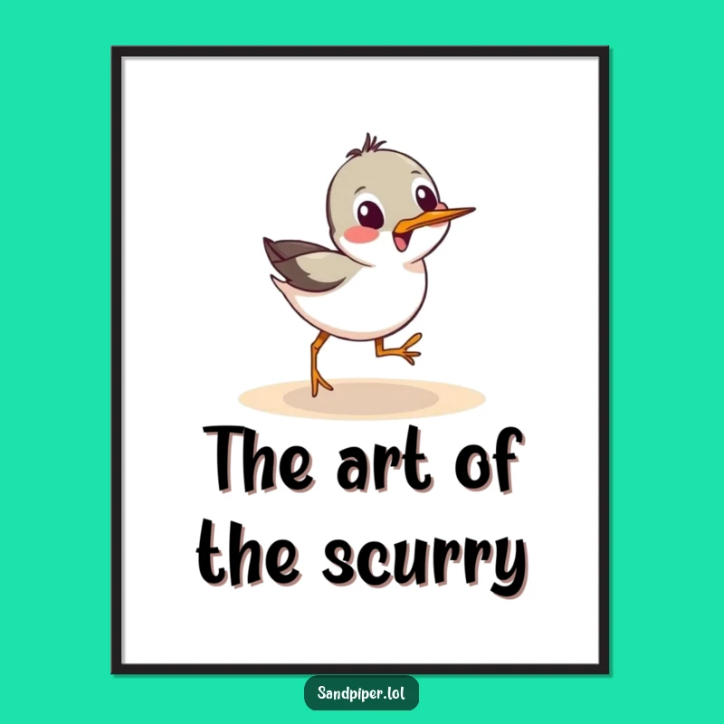 Funny Sandpiper Scurry Poster: Playful Bird Art, Perfect Funny Gift for Decor