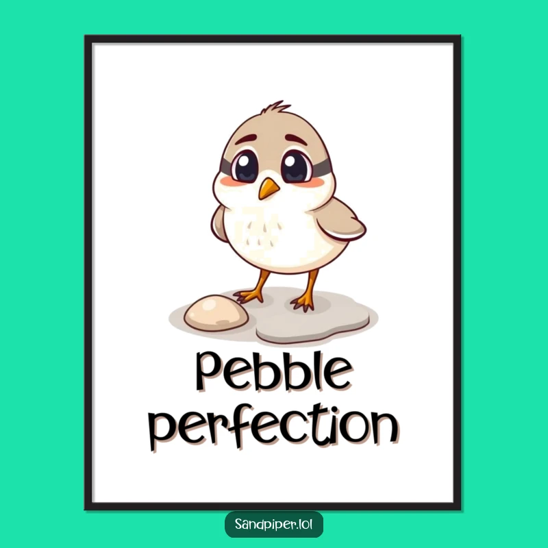 Funny Whimsical Sandpiper Pebble Poster - Humorous Wall Art Gift