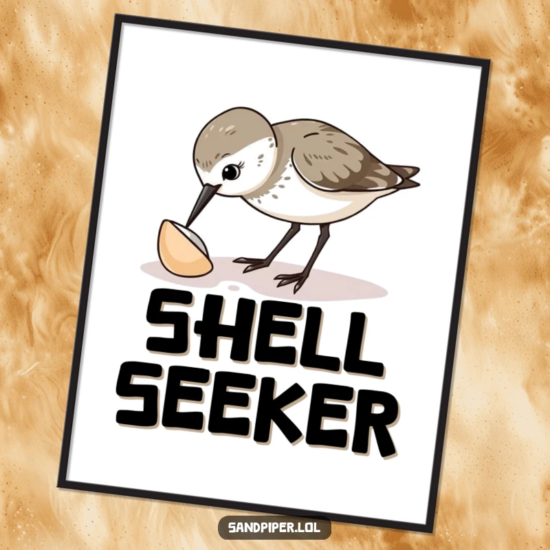 Funny sandpiper poster showcasing a curious bird pecking at a small shell, highlighting its inquisitive and endearing avian behavior.