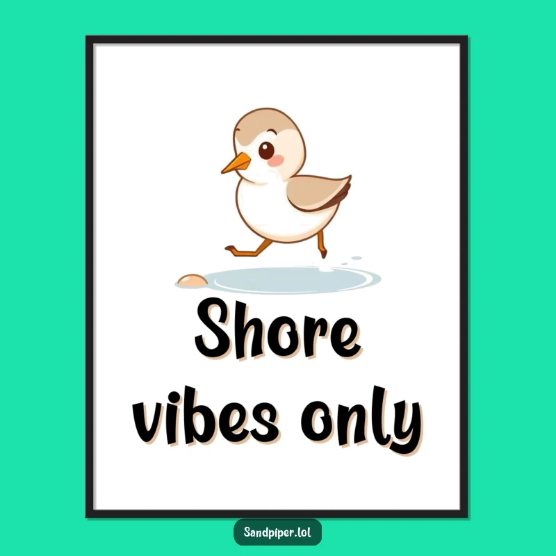 Funny Beach Poster: Sandpiper Running - Coastal Wall Art Gift