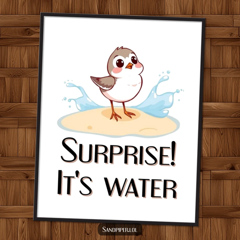 Funny Sandpiper Poster: A sandpiper looks surprised by an incoming wave splash, creating humorous beach art.