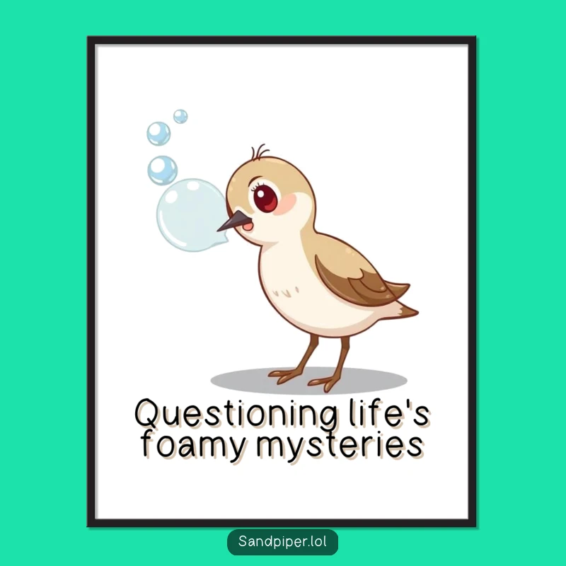 Free Printable Sandpiper Wall Art - Funny Downloadable Decor for Pondering Souls