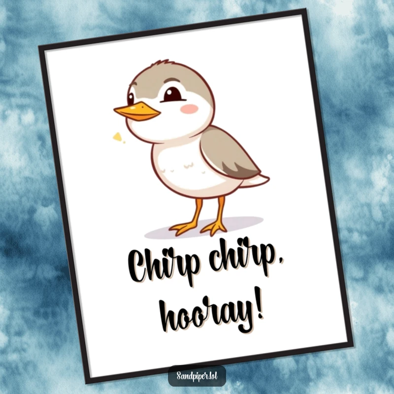 Funny Free Printable Wall Art: A sandpiper with its beak open, chirping with pure, innocent happiness.