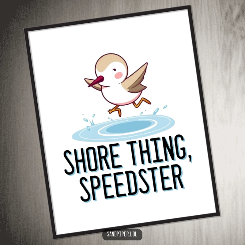 Funny Free Printable Wall Art: Sandpiper in mid-dash towards the ocean waves, full of gusto and ambition.