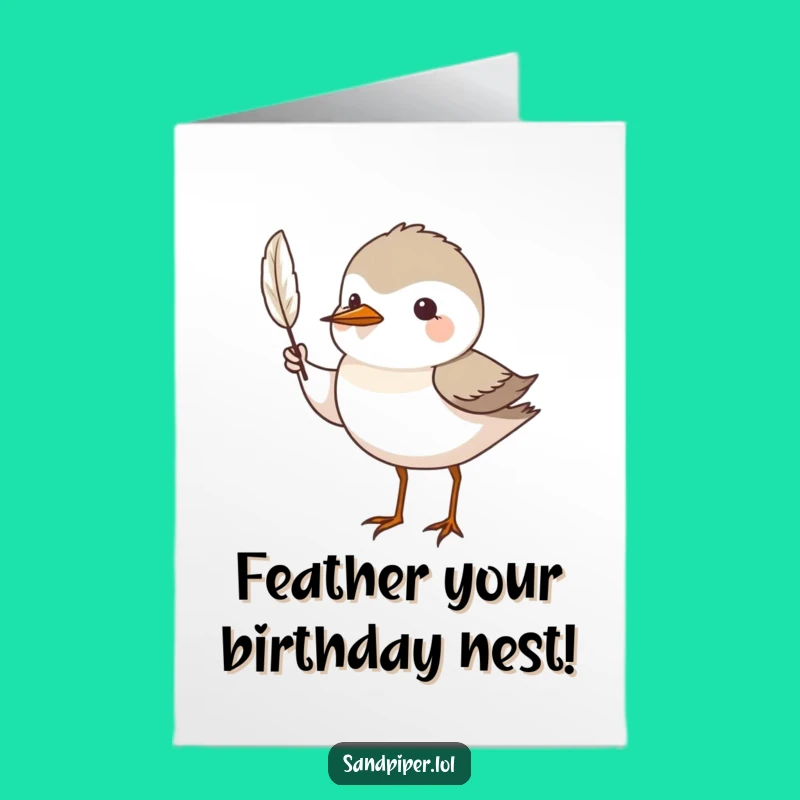 Free Printable Birthday Card: Sandpiper & Feather, Funny Pride Downloadable Gift