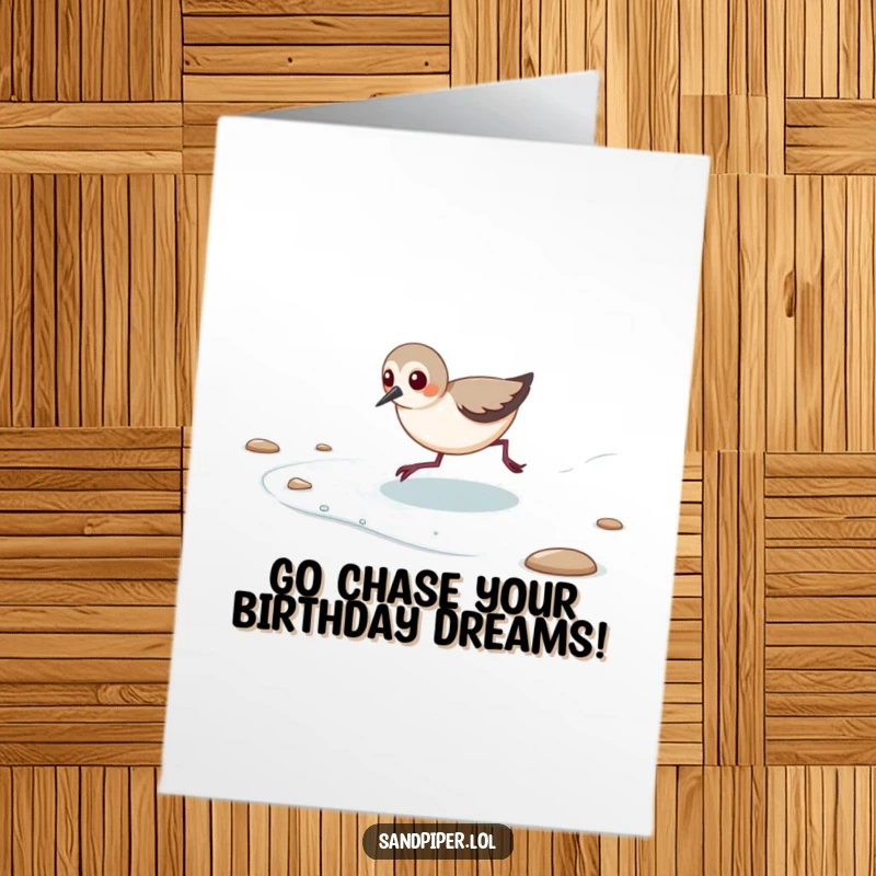 Funny Free Printable Birthday Card: A sandpiper playfully chasing the ocean tide as it retreats, full of energy.