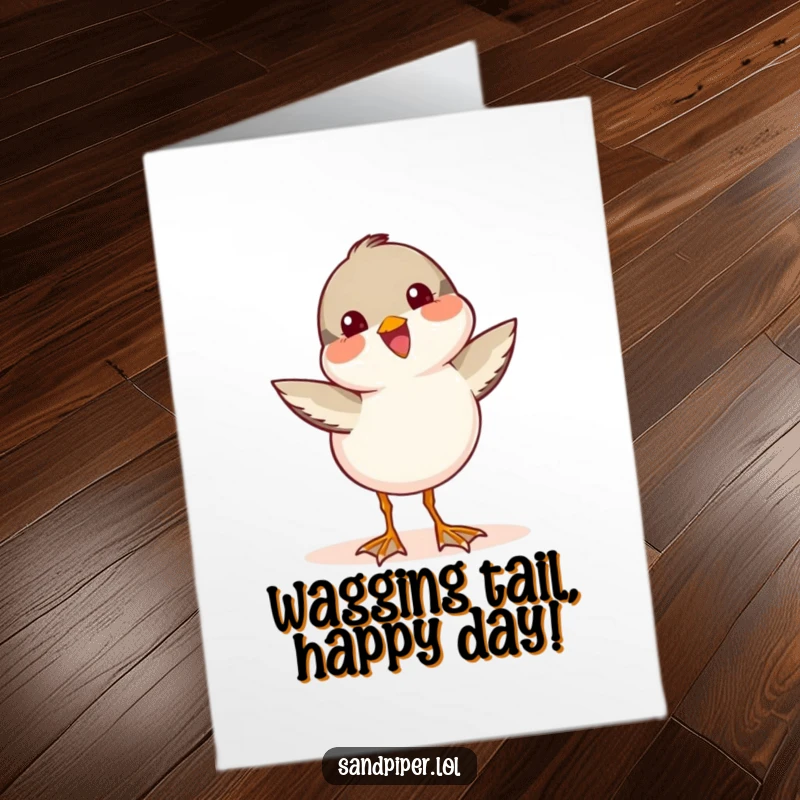 Funny Free Printable Birthday Card: A joyful sandpiper character with an excitedly wagging tail, radiating happiness and birthday cheer.
