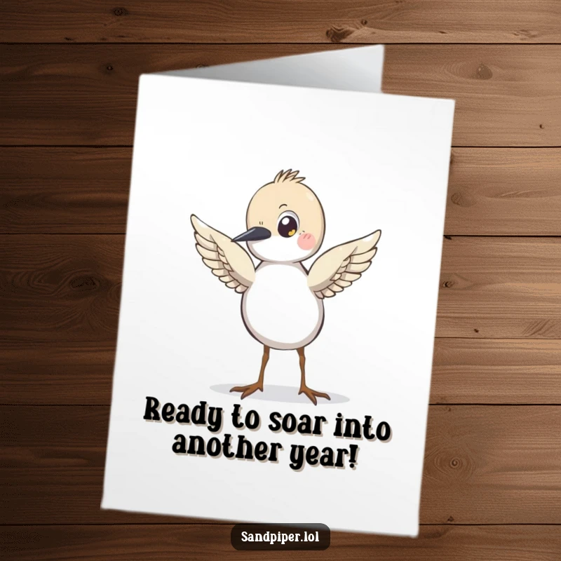 Funny Free Printable Birthday Card: A sandpiper character stands with wings slightly raised, looking ready to take flight.
