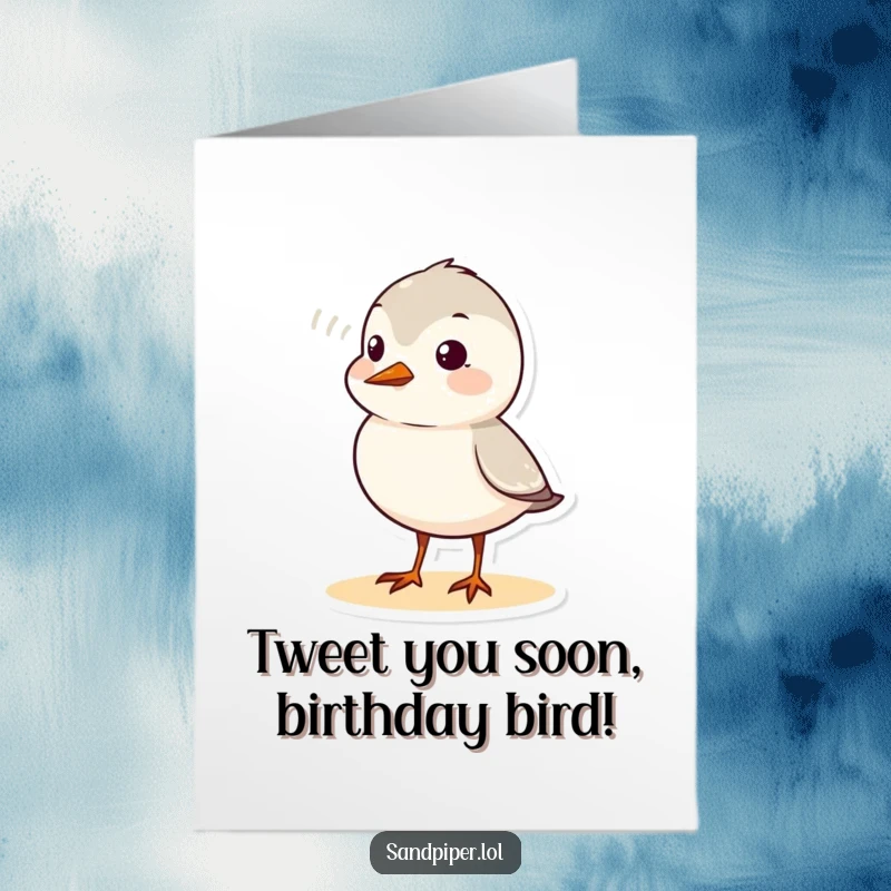 Funny Free Printable Birthday Card: Sandpiper chirping cheerfully with visible sound waves, a humorous downloadable greeting.
