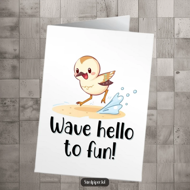 Free Printable Birthday Card: Sandpiper character excitedly chasing a small wave along the shore.