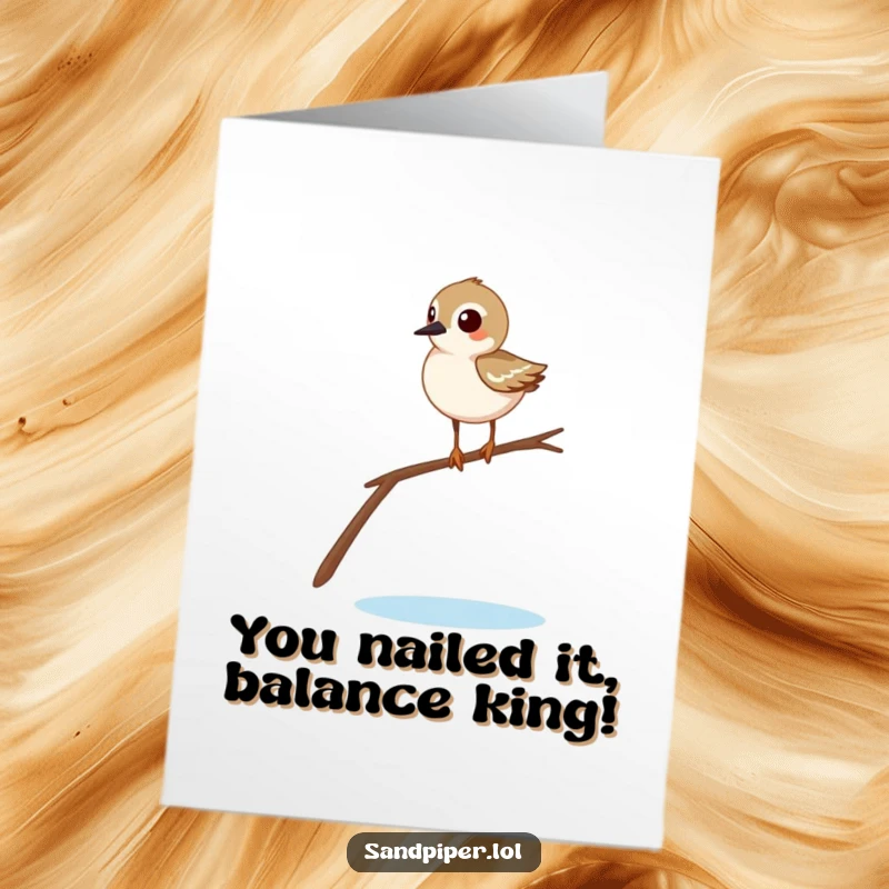 Funny Free Printable Congrats Card: A sandpiper comically balances on a thin twig, looking surprised. Celebration of achievement.