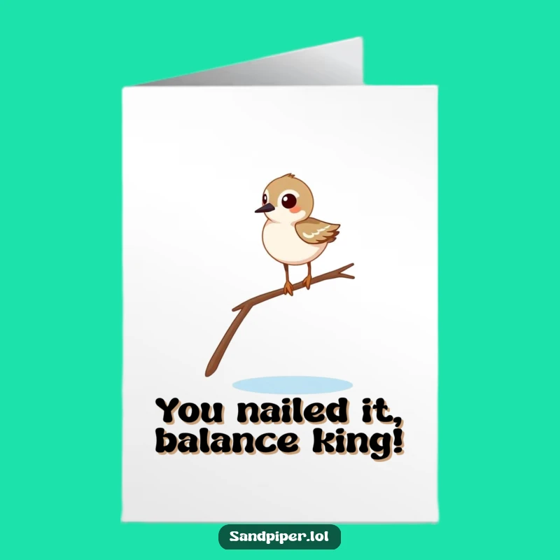 Free Printable Congrats Card: Sandpiper's Balancing Feat For Your Amazing Success