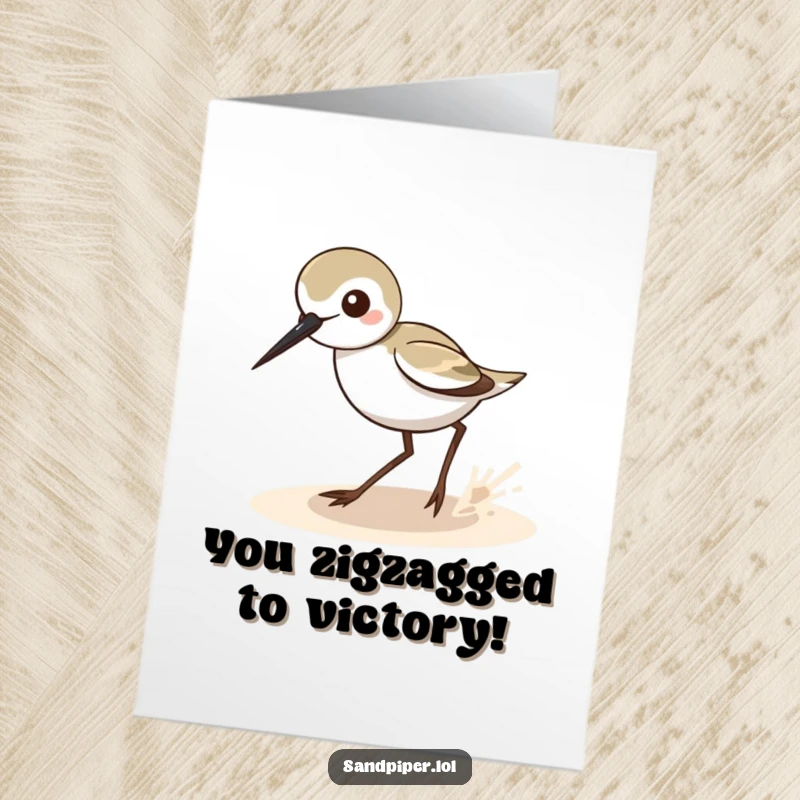 Funny Free Printable Congrats Card: Sandpiper in mid-zigzag, celebrating success with a delightful, energetic move. A joyous downloadable.