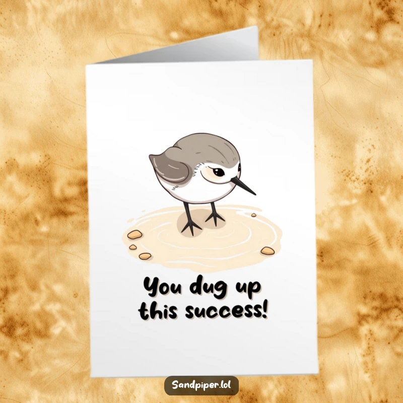 Funny Free Printable Sandpiper Congratulations Card: A comical sandpiper gleefully digging its beak into wet sand.
