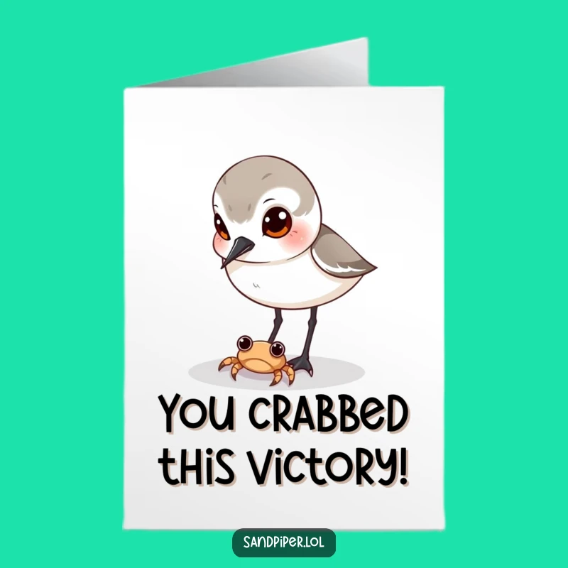 Hilarious Free Printable Sandpiper Congrats Card - Downloadable Art for Observant Victors