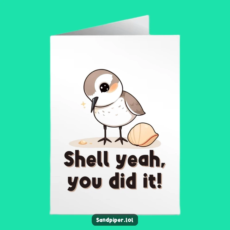 Free Printable Sandpiper Congrats Card: Curious Bird, Funny Shell Design, Downloadable