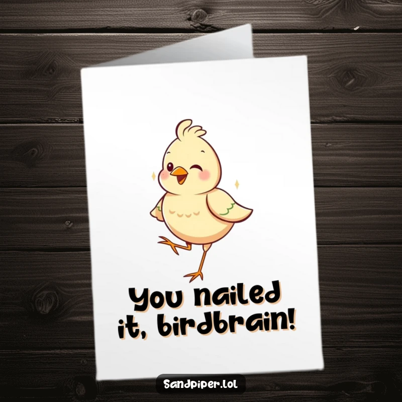 Funny Free Printable Congratulations Card showcasing a content bird balancing on one leg, celebrating an achievement with joy.