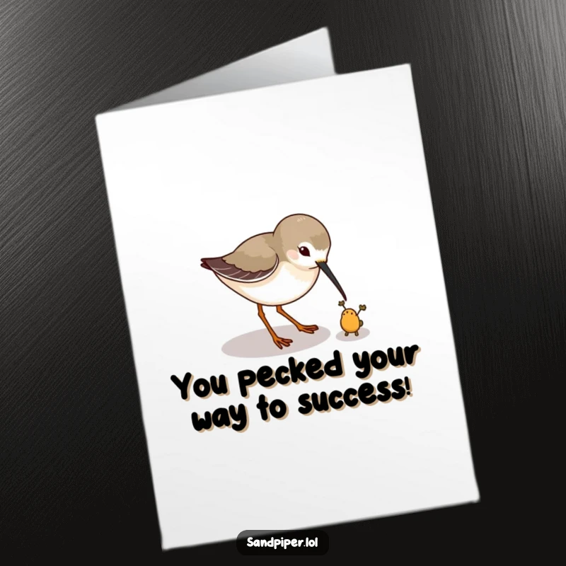 Funny Free Printable Congrats Card: Cute sandpiper focused on pecking at an invisible bug, celebrating your victory.