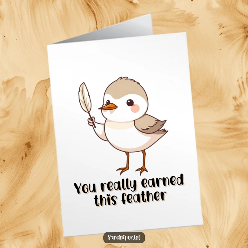 Funny Free Printable Congratulations Card: A sandpiper beams with pride, showcasing a small, precious feather.