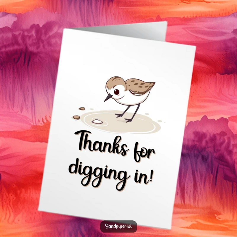 Funny free printable thank you card with a determined sandpiper vigorously probing wet sand, conveying focused and sincere gratitude.