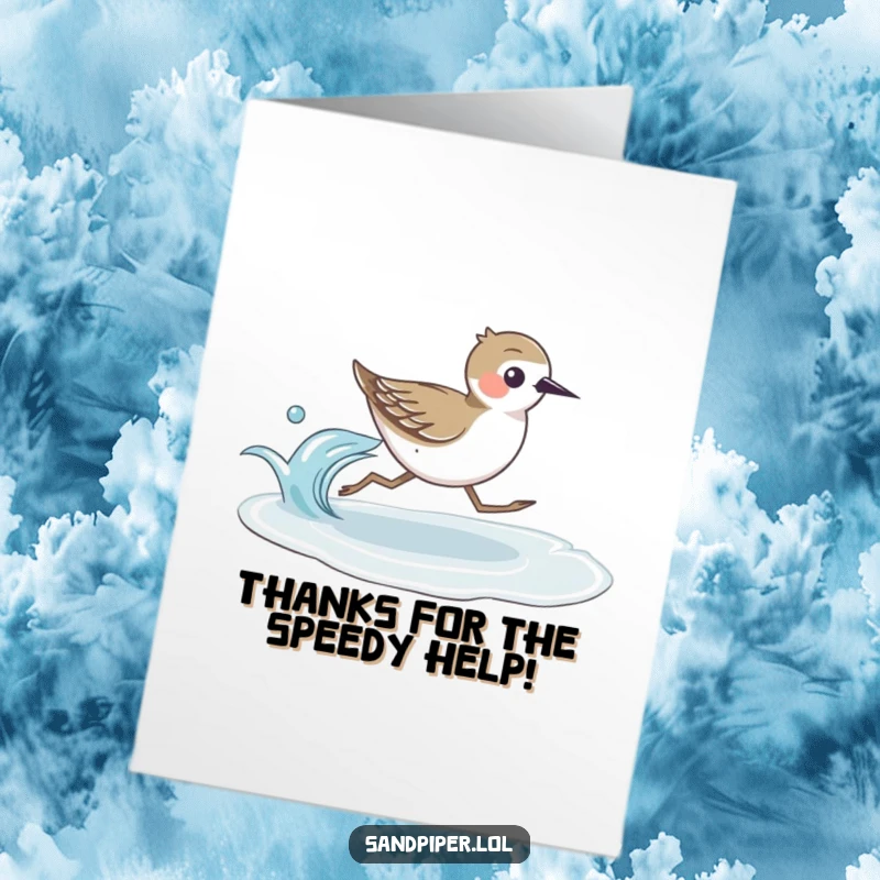 Funny Free Printable Thank You Card: A sandpiper bird running with surprising speed beside a wave, expressing thanks.