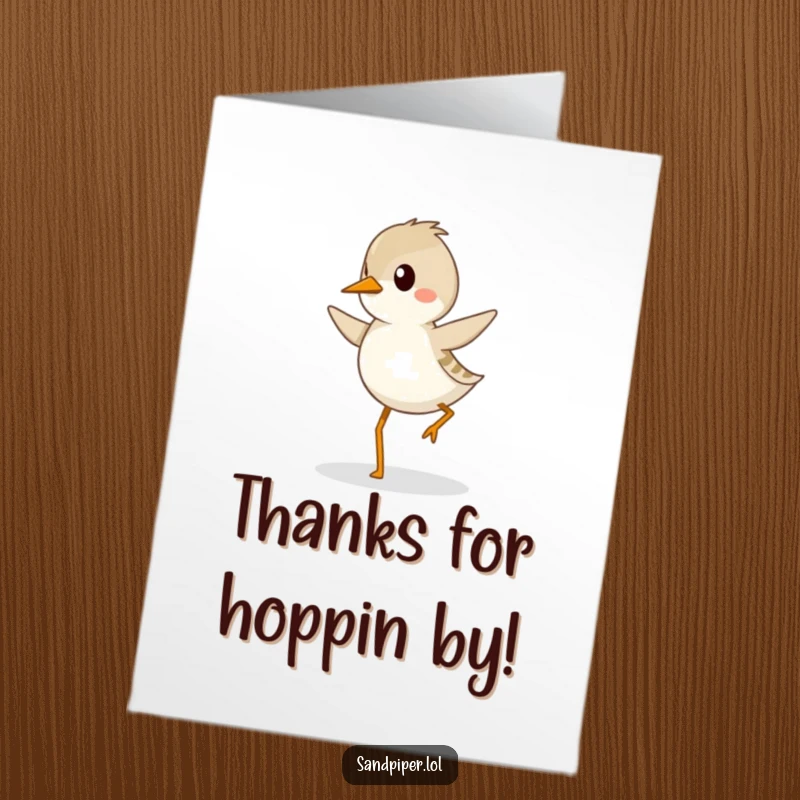 Funny Free Printable Thank You Card: Sandpiper hopping with joy, expressing thanks with a determined gait, art gift.