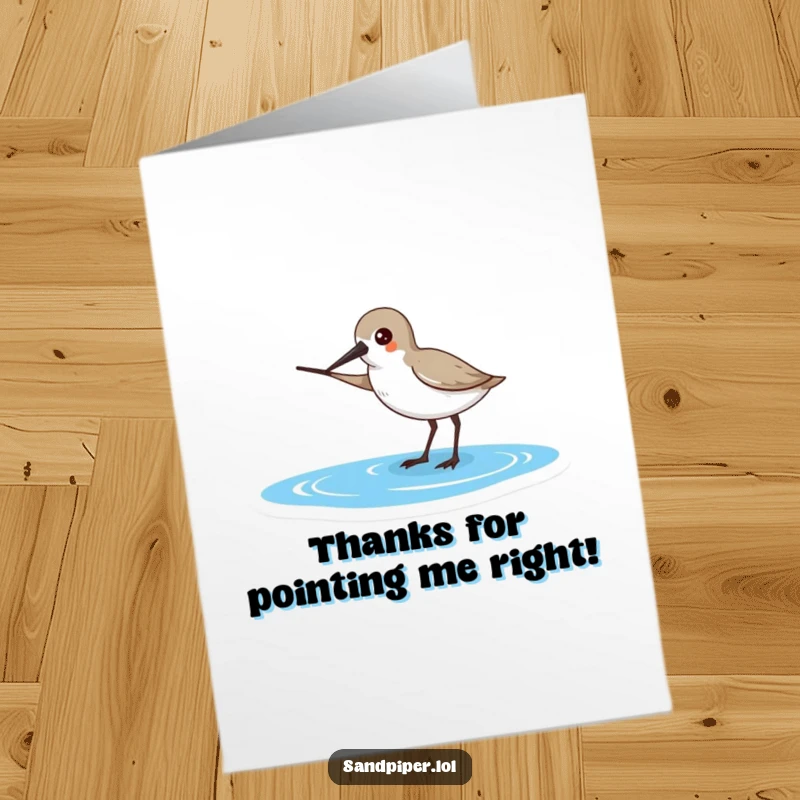 Funny Free Printable Sandpiper Thank You Card, bird points beak towards the ocean, symbol of guidance