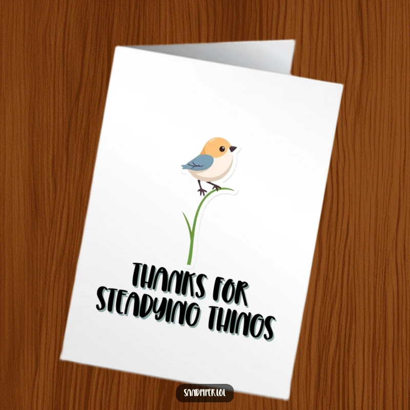 Funny free printable thank you card depicting a bird shape skillfully (and humorously) balancing on a single thin blade of grass.