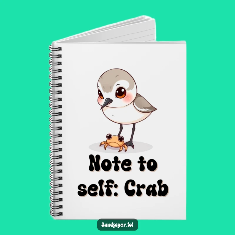 Funny Sandpiper Crab Notebook - Curious Bird Journal, Hilarious Gift