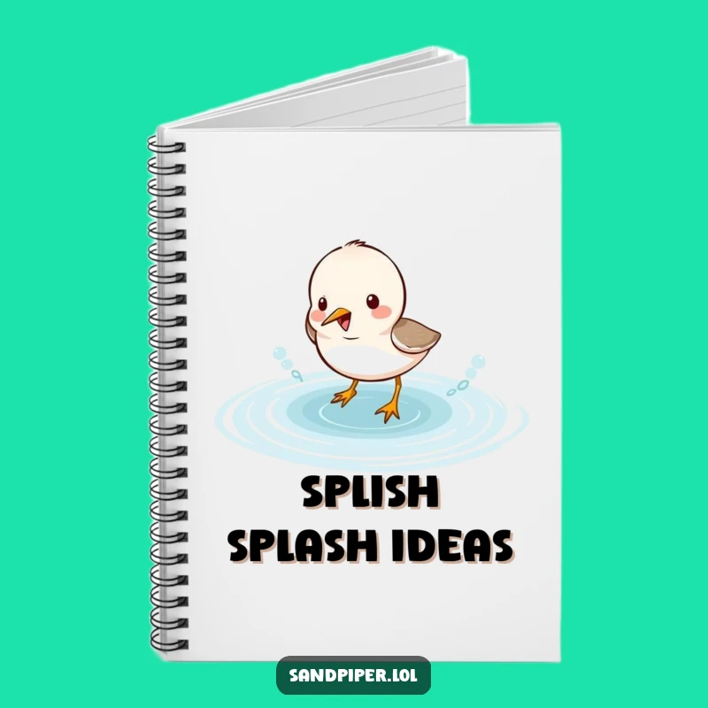 Funny Sandpiper Splash Notebook: Cute Birdy Journal Gift for Ideas
