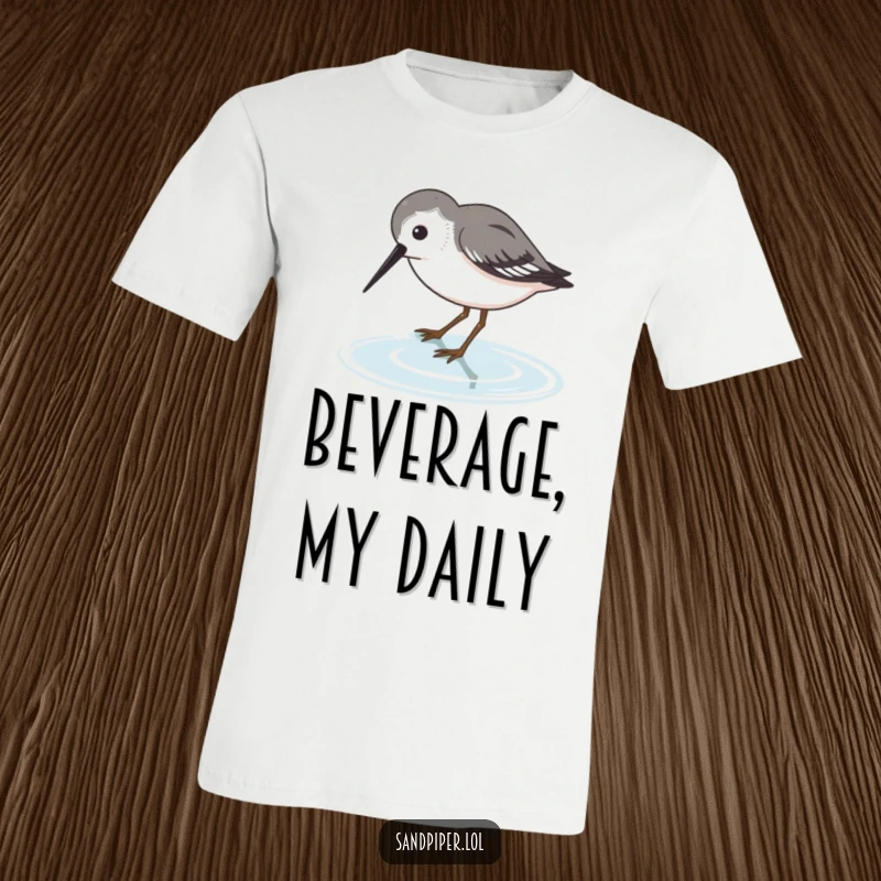 Funny Sandpiper T-Shirt with a bird dipping its beak into water, a humorous and relatable design.