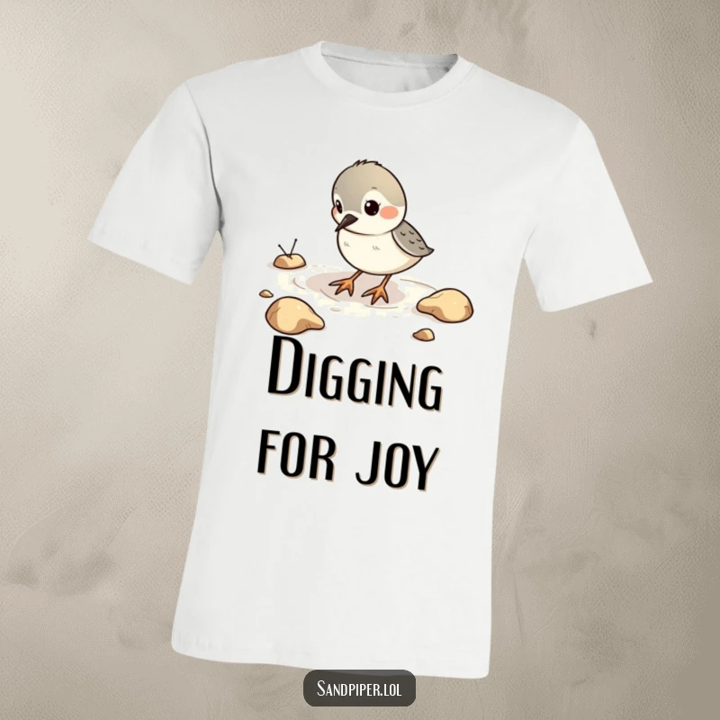 Funny T-Shirt with a sandpiper bird playfully digging in imaginary sand, perfect for beach and fun lovers.