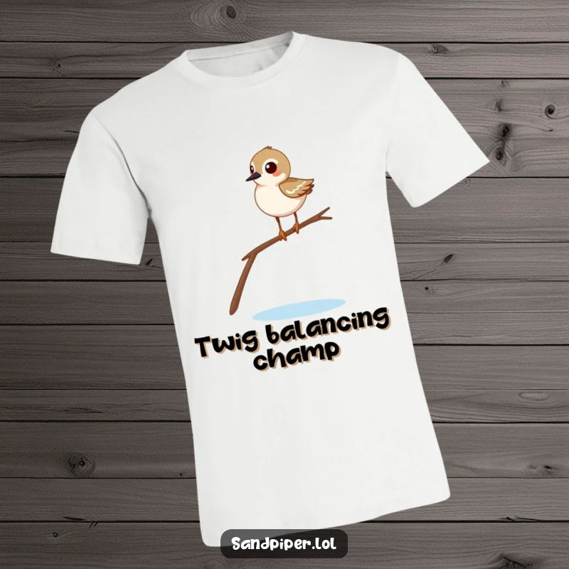 Funny sandpiper t-shirt illustrating a comical bird precariously balancing on a thin twig, highlighting its precarious and amusing pose.