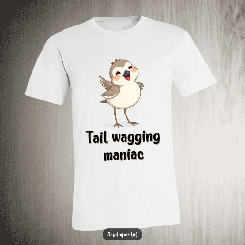 Funny sandpiper t-shirt depicting a bird happily wagging its tail feathers, showcasing a cheerful and energetic demeanor.